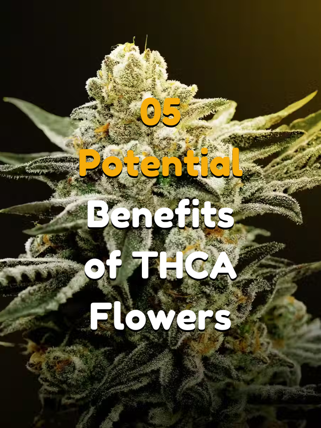 benefits of thca flowers